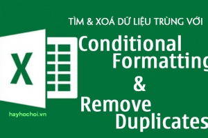 Cách tìm, lọc và xoá dữ liệu trùng lặp trong Excel cực nhanh với Conditional Formatting và Remove Duplicates